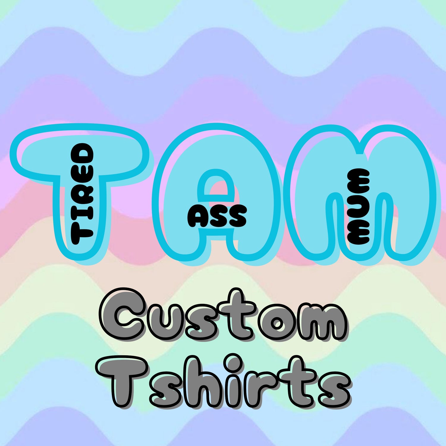 CUSTOM TSHIRTS